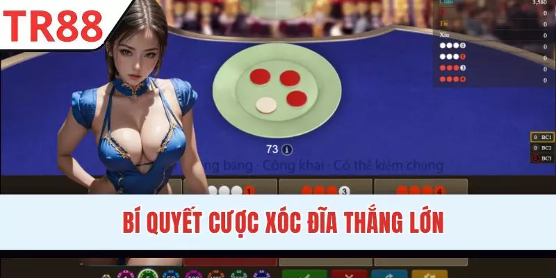 Mẹo cược hay giúp chiến thắng khi đánh Xóc Đĩa 