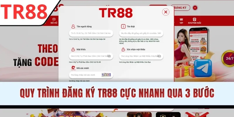 Quy trình đăng ký TR88 cực nhanh qua 3 bước